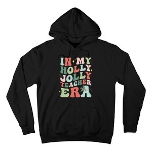 In My Holly Xmas Jolly Teacher Era Christmas  Hoodie