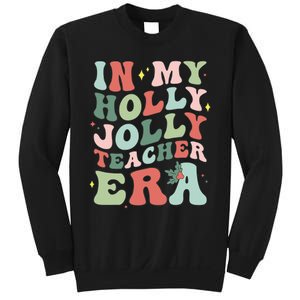 In My Holly Xmas Jolly Teacher Era Christmas  Sweatshirt