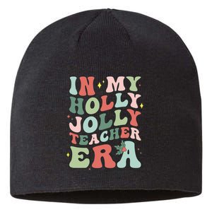 In My Holly Xmas Jolly Teacher Era Christmas  Sustainable Beanie