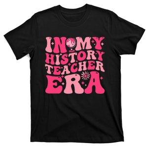 In My History Teacher Era Funny History Teacher Groovy T-Shirt