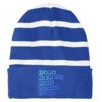 It’S Me Hi I’M The Music Teacher It’S Me Funny Teacher Cool Gift Striped Beanie with Solid Band