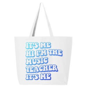 It’S Me Hi I’M The Music Teacher It’S Me Funny Teacher Cool Gift 25L Jumbo Tote