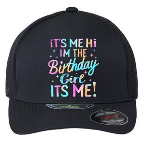 Its Me Hi Im The Birthday Girl Its Me Flexfit Unipanel Trucker Cap