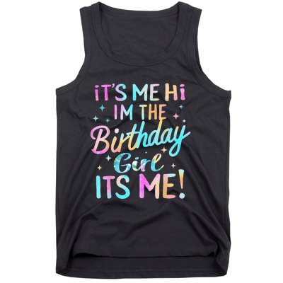 Its Me Hi Im The Birthday Girl Its Me Tank Top