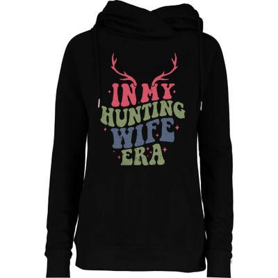 In My Hunting Wife Era Womens Funnel Neck Pullover Hood