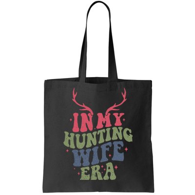 In My Hunting Wife Era Tote Bag