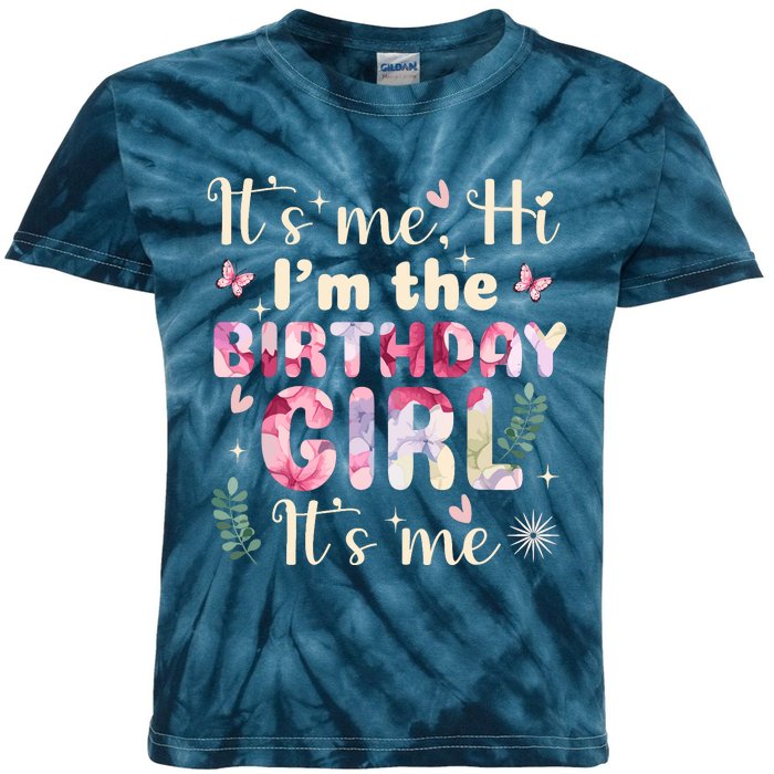 Its Me Hi IM The Birthday Girl Funny Birthday Party Wo Kids Tie-Dye T-Shirt