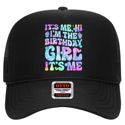 Its Me Hi Im The Birthday Girl Its Me High Crown Mesh Back Trucker Hat