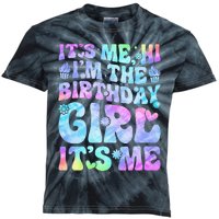 Its Me Hi Im The Birthday Girl Its Me Kids Tie-Dye T-Shirt