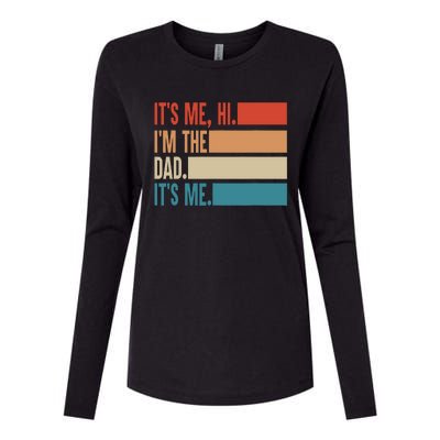 Its Me Hi Im The Dad Its Me Fathers Day Gift From Kids Womens Cotton Relaxed Long Sleeve T-Shirt