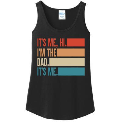 Its Me Hi Im The Dad Its Me Fathers Day Gift From Kids Ladies Essential Tank