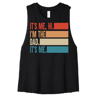 Its Me Hi Im The Dad Its Me Fathers Day Gift From Kids Women's Racerback Cropped Tank