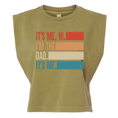 Its Me Hi Im The Dad Its Me Fathers Day Gift From Kids Garment-Dyed Women's Muscle Tee