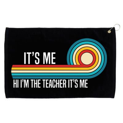 It’S Me Hi I’M The Teacher It’S Me Funny Teacher Quotes Cool Gift Grommeted Golf Towel