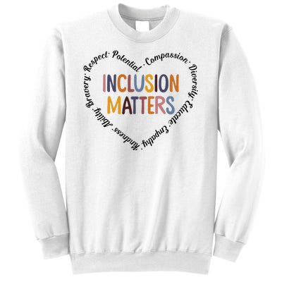 Inclusion Matters Heart Positive Diversity Kindness Matter Sweatshirt