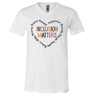 Inclusion Matters Heart Positive Diversity Kindness Matter V-Neck T-Shirt