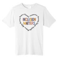 Inclusion Matters Heart Positive Diversity Kindness Matter Tall Fusion ChromaSoft Performance T-Shirt