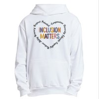 Inclusion Matters Heart Positive Diversity Kindness Matter Urban Pullover Hoodie