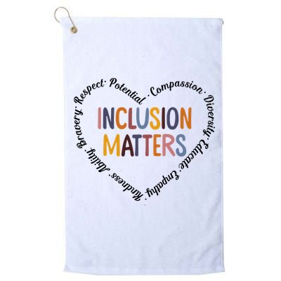 Inclusion Matters Heart Positive Diversity Kindness Matter Golf Towel