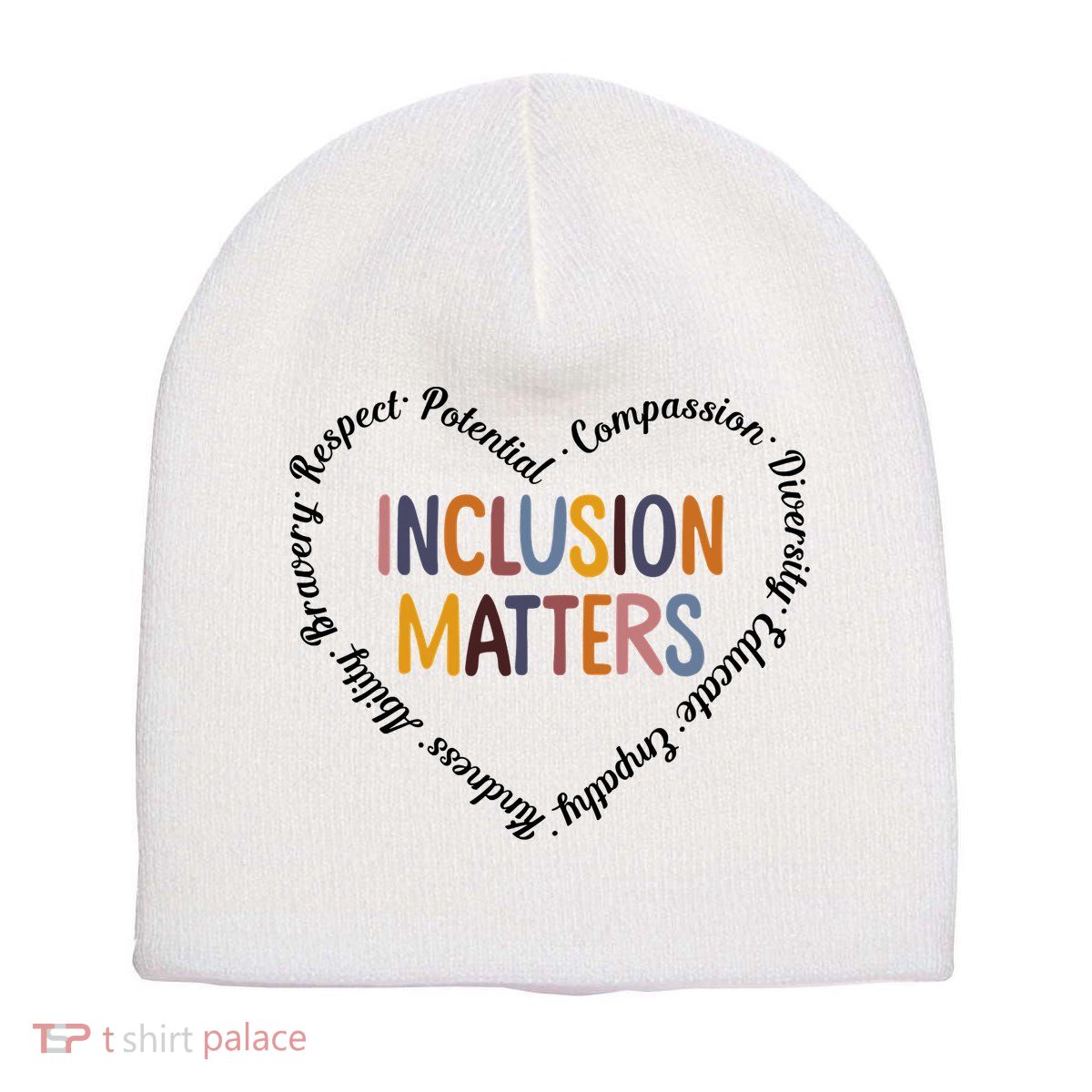 Inclusion Matters Heart Positive Diversity Kindness Matter Short Acrylic Beanie