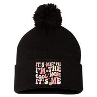 Its Me Hi Im The Cool Mom Its Me Mothers Day Flower Groovy Pom Pom 12in Knit Beanie