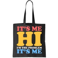 It's Me, Hi, I'm The Problem It's Me Funny Vintage Tote Bag