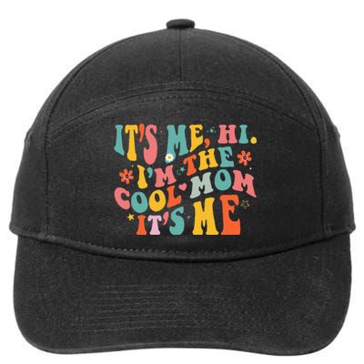 Its Me Hi Im The Cool Mom Its Me Mothers Day Groovy 7-Panel Snapback Hat