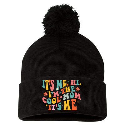 Its Me Hi Im The Cool Mom Its Me Mothers Day Groovy Pom Pom 12in Knit Beanie