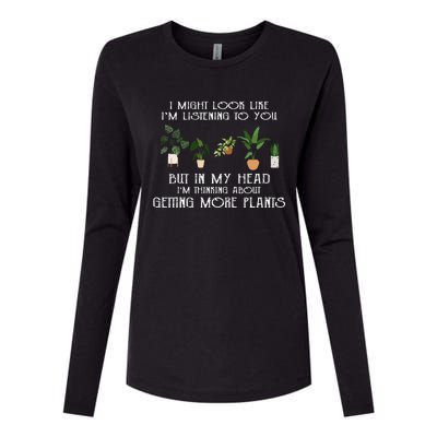 In My Head IM Thinking About Getting More Plants Womens Cotton Relaxed Long Sleeve T-Shirt