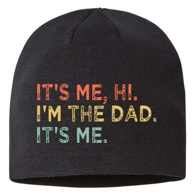 Its Me Hi Im The Dad Its Me Fathers Day Vintage Funny Sustainable Beanie