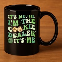 Its Me Hi Im The Cookie Dealer Scout Troop Scouting 11oz C Handle Ceramic Mug