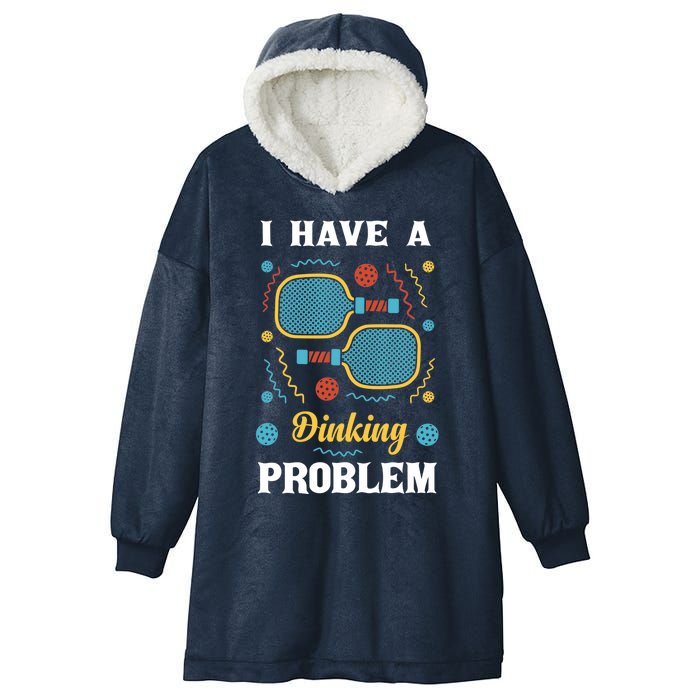 I Might Have A Dinking Problem Couple Pickleball Hooded Wearable Blanket