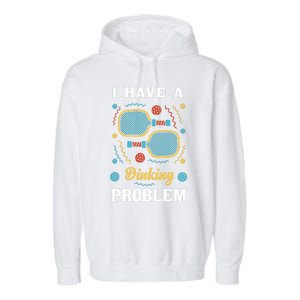 I Might Have A Dinking Problem Couple Pickleball Garment-Dyed Fleece Hoodie