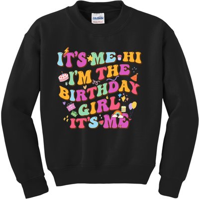 Its Me Hi Im The Birthday Its Me Birthday Party  Kids Sweatshirt