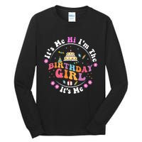 ItS Me Hi IM The Birthday Girl ItS Me Cute Birthday Party Tall Long Sleeve T-Shirt