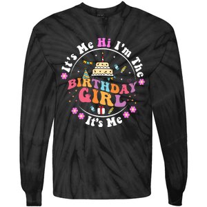 ItS Me Hi IM The Birthday Girl ItS Me Cute Birthday Party Tie-Dye Long Sleeve Shirt