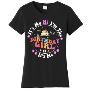 ItS Me Hi IM The Birthday Girl ItS Me Cute Birthday Party Women's T-Shirt