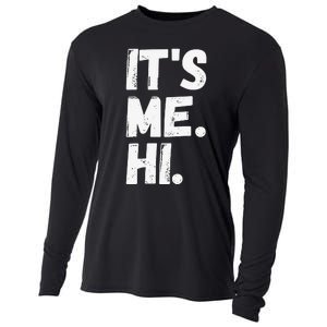 It's Me, Hi, I'm The Problem Cooling Performance Long Sleeve Crew