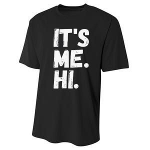 It's Me, Hi, I'm The Problem Performance Sprint T-Shirt