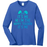 It’S Me Hi I’M The Hoppy Teacher It’S Me Funny Quote Funny Gift Ladies Long Sleeve Shirt