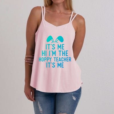 It’S Me Hi I’M The Hoppy Teacher It’S Me Funny Quote Funny Gift Women's Strappy Tank