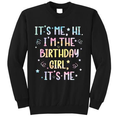 ItS Me Hi IM The Birthday Girl ItS Me Sweatshirt