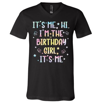 ItS Me Hi IM The Birthday Girl ItS Me V-Neck T-Shirt