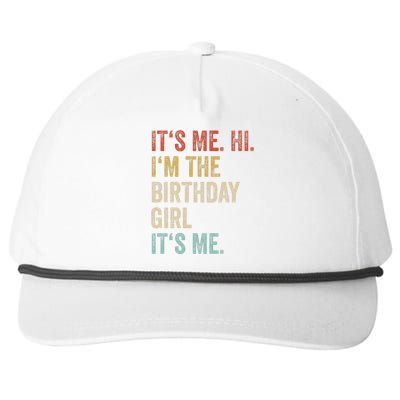 Its Me Hi Im The Birthday Girl Its Me Snapback Five-Panel Rope Hat