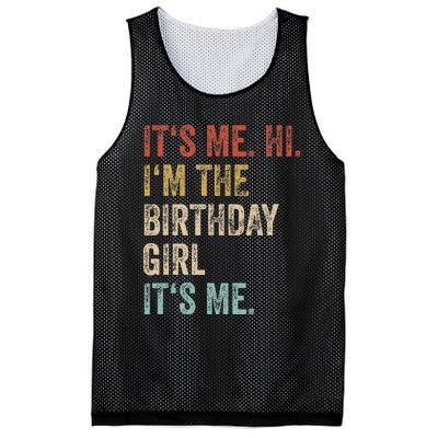 Its Me Hi Im The Birthday Girl Its Me Mesh Reversible Basketball Jersey Tank