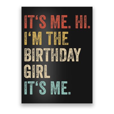 Its Me Hi Im The Birthday Girl Its Me Poster