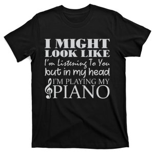 In My Head Im Playing Piano Tee T-Shirt