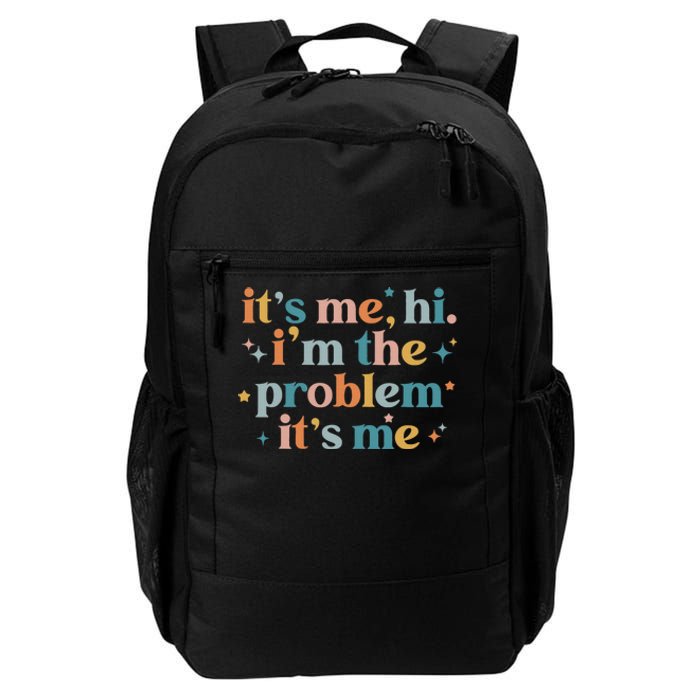 It's Me, Hi, I'm The Problem It's Me Groovy Funny Vintage Daily Commute Backpack