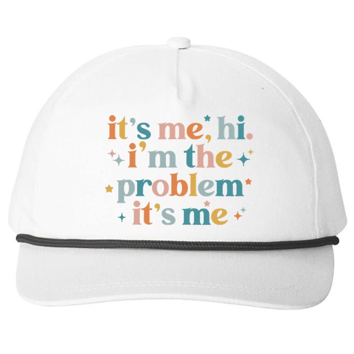 It's Me, Hi, I'm The Problem It's Me Groovy Funny Vintage Snapback Five-Panel Rope Hat