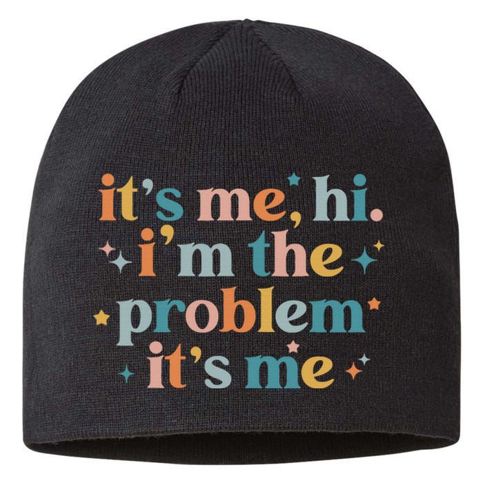 It's Me, Hi, I'm The Problem It's Me Groovy Funny Vintage Sustainable Beanie